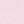 Soft Pink