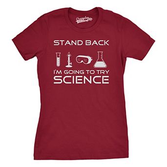 Womens Stand Back Science Funny Shirts Cool Humorous Nerdy T shirts for Geeks