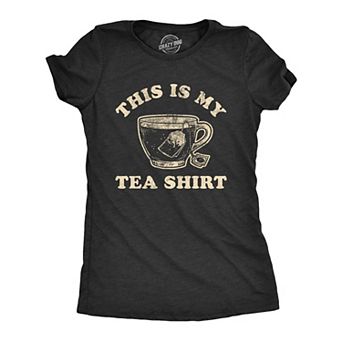 Womens This Is My Tea Shirt T Shirt Funny Cup Of Tea Sarcastic Wordplay Graphic Novelty Tee