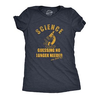 Womens Science Guessing No Longer Needed T Shirt Funny Scientific Method Joke Tee for Ladies