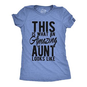 Womens This Is What An Amazing Aunt Looks Like T shirt Funny Family Tee for Ladies
