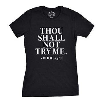Womens Thou Shall Not Try Me T Shirt Funny Sarcastic Sassy Tee for Ladies