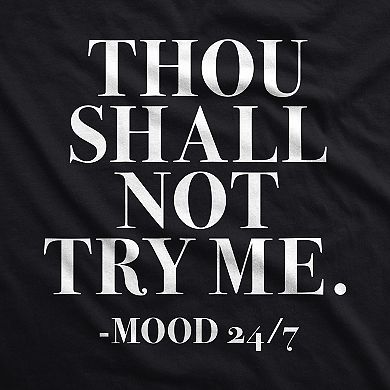 Womens Thou Shall Not Try Me T Shirt Funny Sarcastic Sassy Tee for Ladies