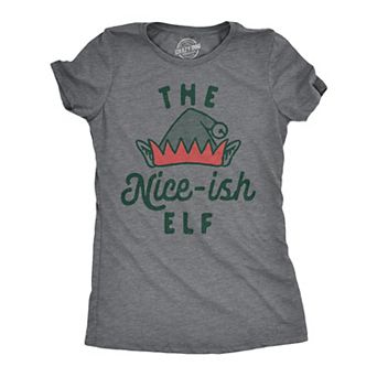 Womens The Nice Ish Elf T Shirt Funny Good Behavior Xmas Elves Joke Tee for Ladies