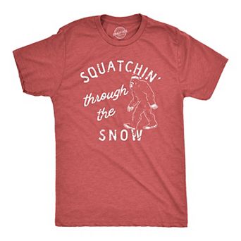 Mens Squatchin Through The Snow T Shirt Funny Xmas Bigfoot Sasquatch Tee for Guys
