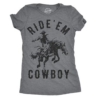 Womens Ride Em Cowboy Cowgirl Rodeo T shirt Funny Saying Cute Graphic Tee
