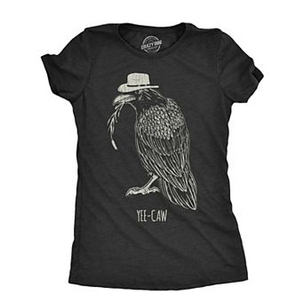 Womens Yee Caw T Shirt Funny Southern Crow Raven Joke Tee for Ladies