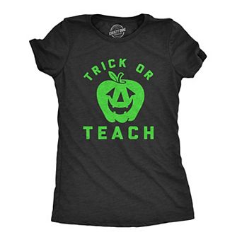 Womens Trick Or Teach T Shirt Funny Halloween School Teacher Tee