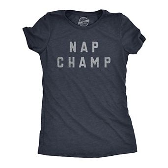 Womens Nap Champ T Shirt Funny Dozing Champion Sleepy Snooze Tee for Ladies