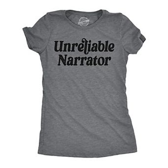 Womens Funny T Shirts Unreliable Narrator Sarcastic Graphic Novelty Tee for Ladies