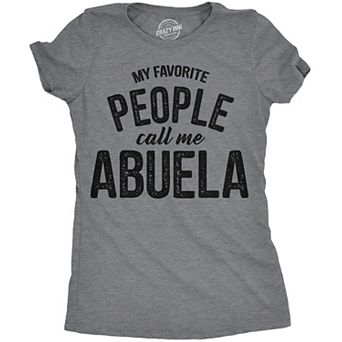 Womens My Favorite People Call Me Abuela T Shirt Funny Mothers Day Tee for Ladies