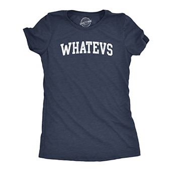 Womens Whatevs T Shirt Funny Whatever Dont Care Bored Joke Tee for Ladies