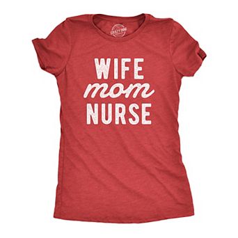 Womens Wife Mom Nurse T Shirt Cute Mother Spouse Nursing Graphic Novelty Tee for Ladies