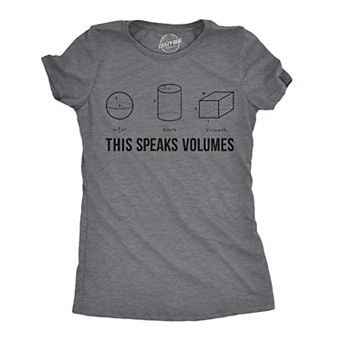 Womens This Speaks Volumes T Shirt Funny Nerdy Math Teacher Sarcastic Graphic Tee
