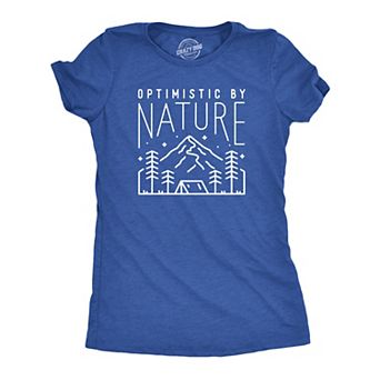 Womens Optimistic By Nature T Shirt Funny Outdoor Camping Lover Tee for Ladies