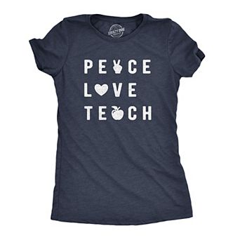 Womens Peace Love Teach T Shirt Funny Elementary High School Teacher Appreciation Tee