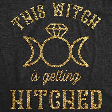 Womens This Witch Is Getting Hitched T Shirt Funny Halloween Wedding Bride Tee