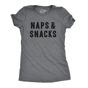 Womens Naps and Snacks T shirt Funny Sarcastic Food Gift for Her Hilarious Tee