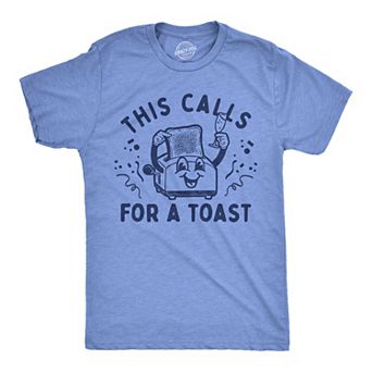 Mens This Calls for A Toast T Shirt Funny Breakfast Toaster Joke Tee for Guys