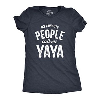 Womens My Favorite People Call Me Yaya T Shirt Funny Cute Grandma Text Tee for Ladies