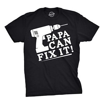 Mens Papa Can Fix It T Shirt Funny Dad Fathers Day Power Tool Tee for Guys