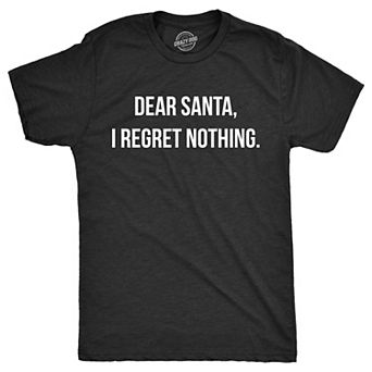 Mens Funny T Shirts Dear Santa I Regret Nothing Sarcastic Christmas Graphic Novelty Tee for Men