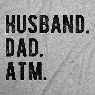 Mens Husband. Dad. ATM. T Shirt Funny Father's Day Tee