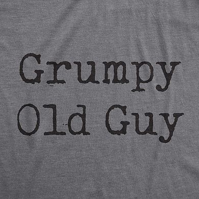 Mens Grumpy Old Guy T Shirt Funny Sarcastic Fathers Day Tee