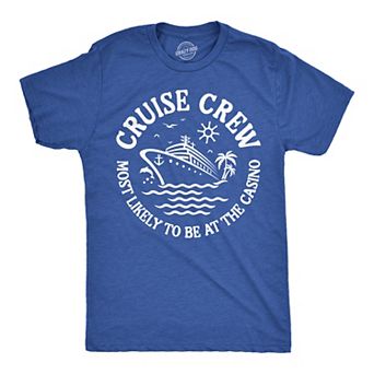 Mens Funny T Shirts Cruise Crew Most Likely to Be At The Casino Sarcastic Vacation Novelty Tee