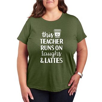 Plus Size This Teacher Runs On Laughs & Lattes Graphic Tee