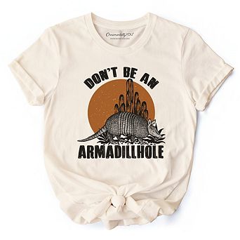 Don’t Be An Armadillhole Armadillo T-Shirt, Funny Western Animal Tee