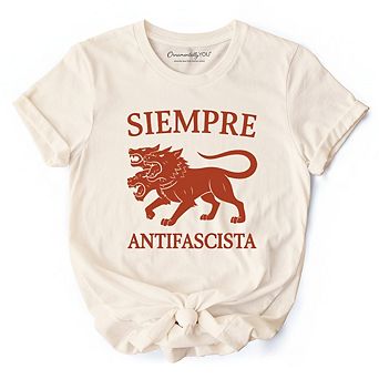 Siempre Antifascista T-Shirt, Anti Fascism Protest Activist Tee