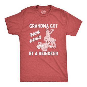 Mens Grandma Got Run Over By A Reindeer T Shirt Funny Christmas Tee Hilarious Gag Gift