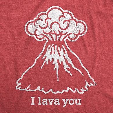 Mens I Lava You T Shirt Funny Love Volcano Graphic Novelty Tee for Guys