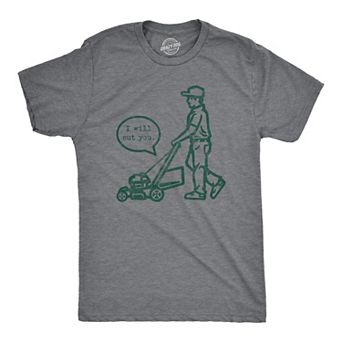 Mens I Will Cut You Lawn Mower T Shirt Funny Offensive Grass Cutting Graphic Novelty Tee for Guys