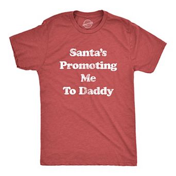 Mens Santa's Promoting Me to Daddy T Shirt Funny Christmas Baby Announcement Tee