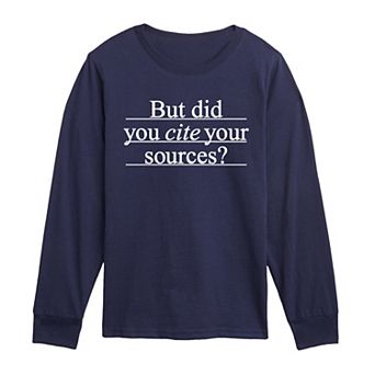 Boys 8-20 But Did You Cite Your Sources? Long Sleeve Graphic Tee