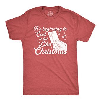 Mens It's Beginning to Cost A Lot Like Christmas T Shirt Funny Holiday Credit Card Tee