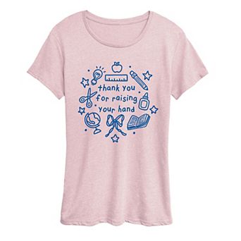 Women's “Thank You for Raising Your Hand” Teacher Graphic Tee