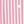 Pink Stripe