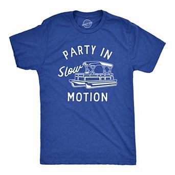 Mens Party In Slow Motion T Shirt Funny Pontoon Boat Partying Tee for Guys