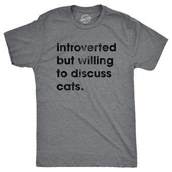 Mens Introverted But Willing to Discuss Cats T Shirt Funny Shy Anti Social Kitten Lover Tee for Guys