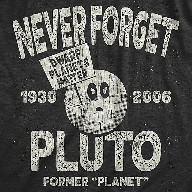 Mens Never Forget Pluto T Shirt Funny Outer Space Planets Joke Tee for Guys