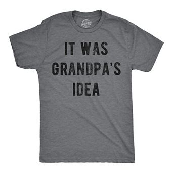 Mens Funny T Shirts It Was Grandpas Idea Sarcastic Fathers Day Tee for Men