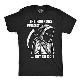 Mens Funny T Shirts Grim Reaper The Horrors Persist But so Do I Halloween Tee for Men