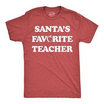 Mens Funny T Shirts Santas Favorite Teacher Sarcastic Christmas Graphic Novelty Tee for Men