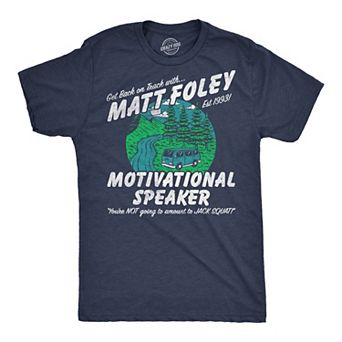 Mens Funny T Shirts Matt Foley Motivational Speaker Sarcastic Chris Farley Graphic Novelty Tee
