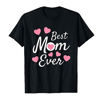 Best Mom Ever Mothers Day Heart Graphic T Shirt Soft Cotton Womens Tee