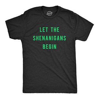 Mens Let The Shenanigans Begin T Shirt Funny Saint Patricks Day St Patty Tee