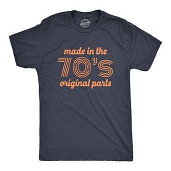 Mens Made In The 70s Original Parts T Shirt Funny Age Birthday Decade Graphic Tee